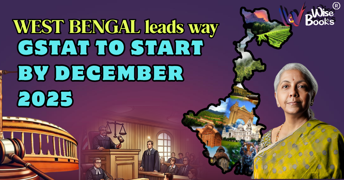 GST Appellate Tribunal to Open in States by December – A New Era for Tax Dispute Resolution in India