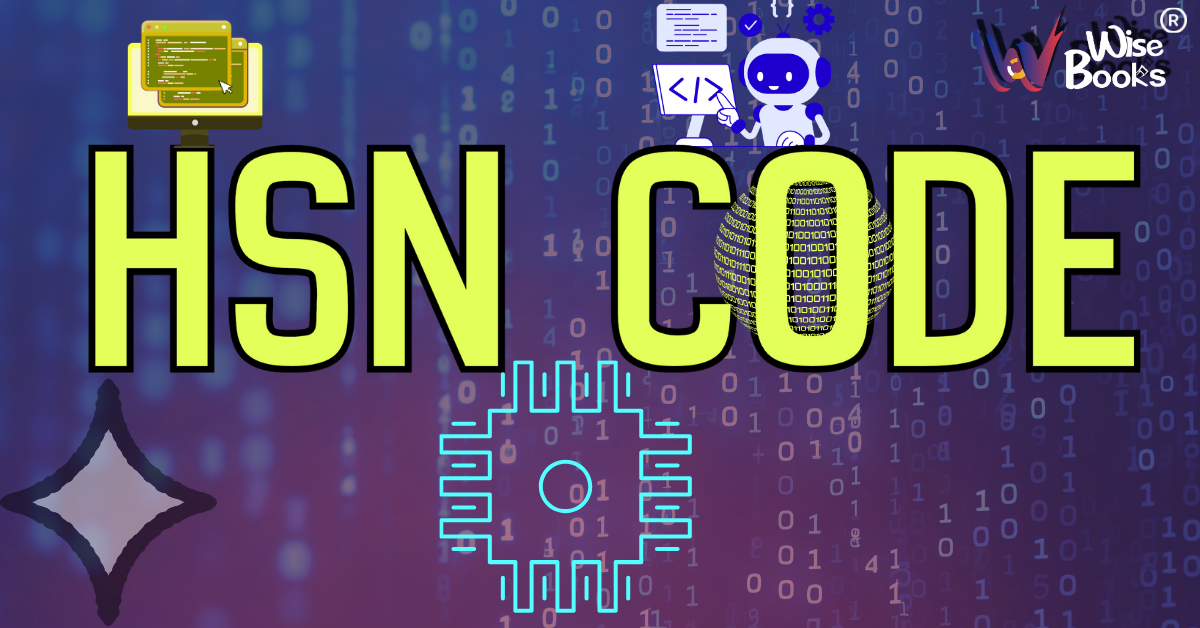 HSN Code: Definition, Full Form, List and Structure User