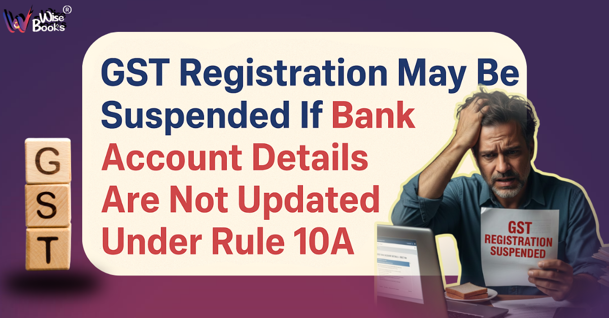 GST registration to be suspended if you do not give bank account details at the earliest; These taxpayers get exemption from this