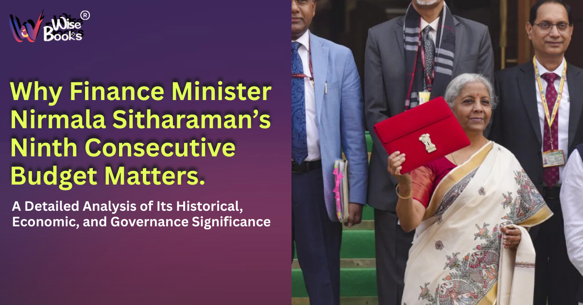 Why Finance Minister Nirmala Sitharaman’s Ninth Consecutive Budget Matters  