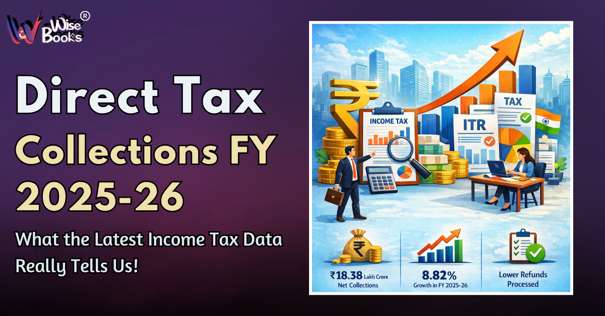 Direct Tax Collections FY 2025-26: What the Latest Income Tax Data Really Tells Us
