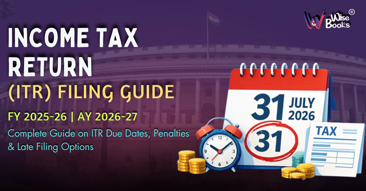 ITR Filing Last Date for FY 2025–26 (AY 2026–27)