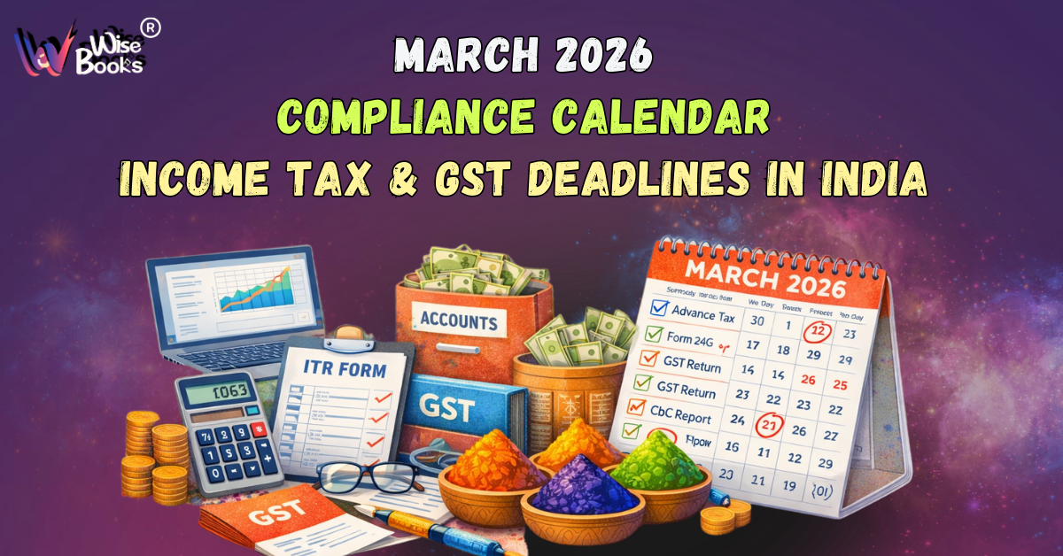 March 2026 Income Tax & GST Compliance Calendar – Detailed Guide