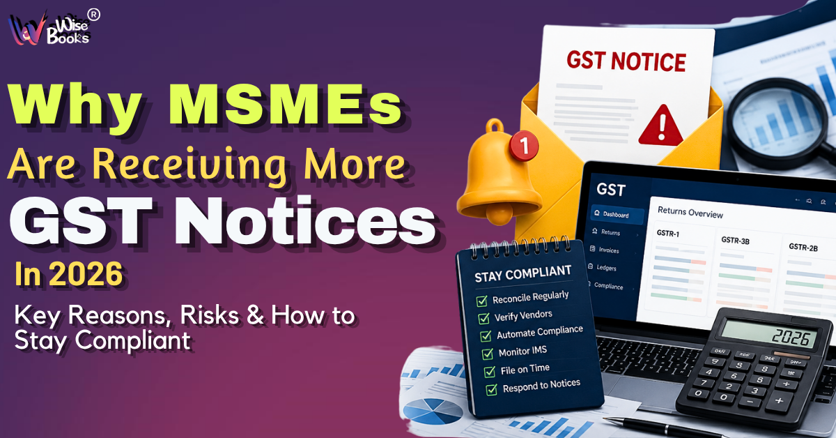 Why MSMEs Are Receiving More GST Notices in 2026