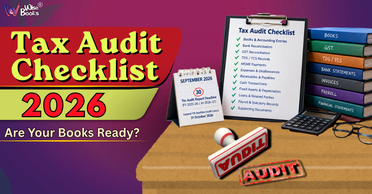 Tax Audit Checklist 2026: Are Your Books Ready?