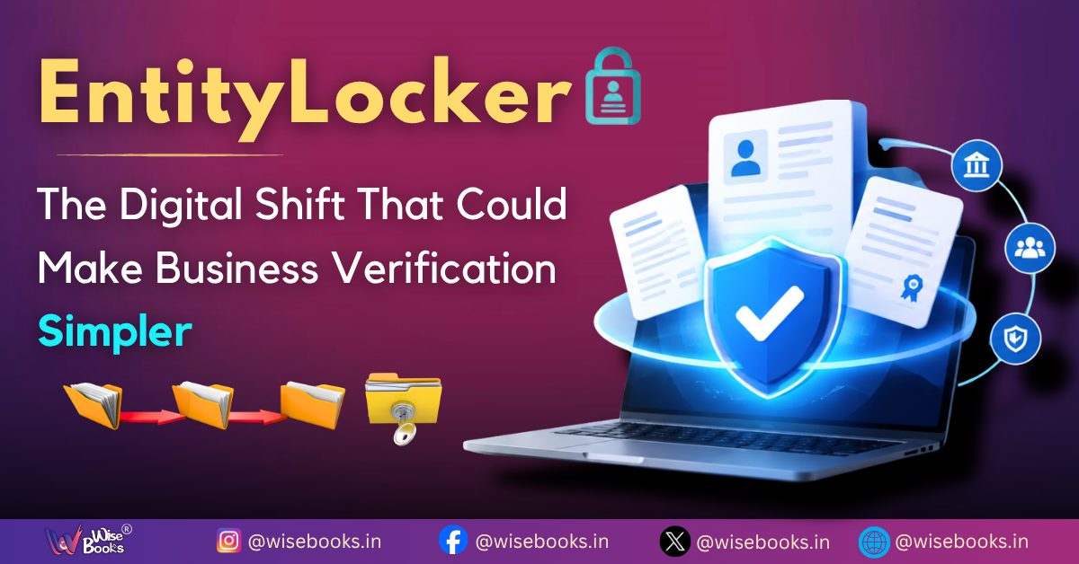 EntityLocker: The Digital Shift That Could Make Business Verification Simpler